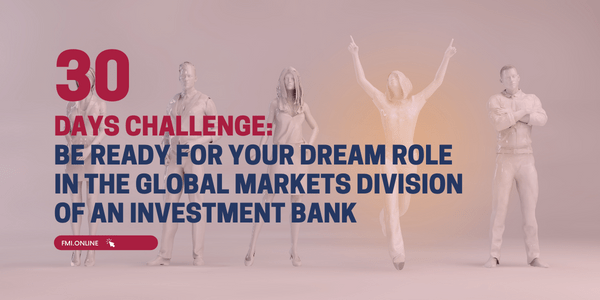 30-days-challenge-Be-ready-for-your-dream-role-in-the-global-markets-division-of-an-investment-bank