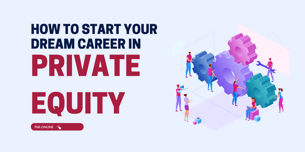How-to-Start-Your-Dream-Career-in-Private-Equity