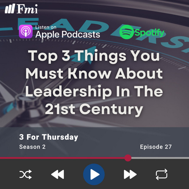 Top 3 things you must know about leadership in the 21st century