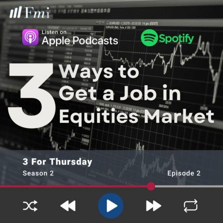 Top 3 ways to get a job in Equities Market