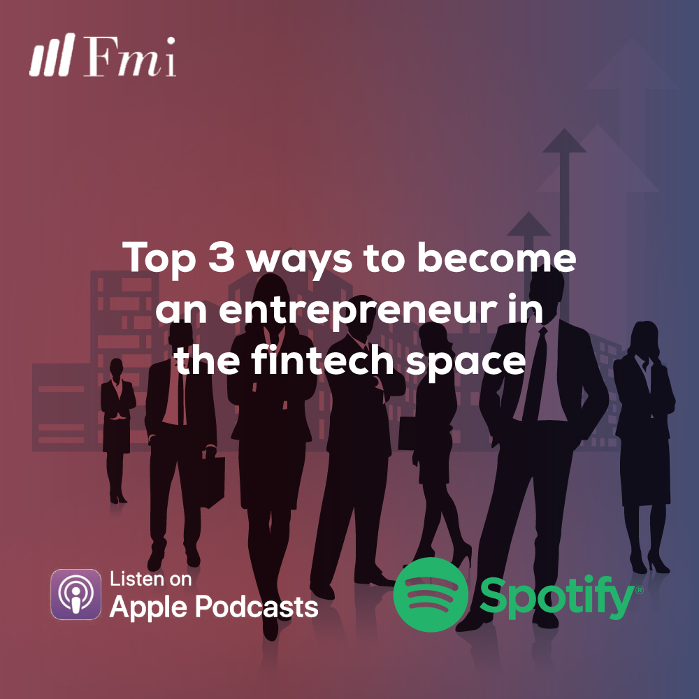 Top 3 ways to become an entrepreneur in the fintech space in 2023