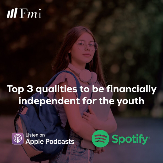 Top three qualities to be financially Independent for the youth