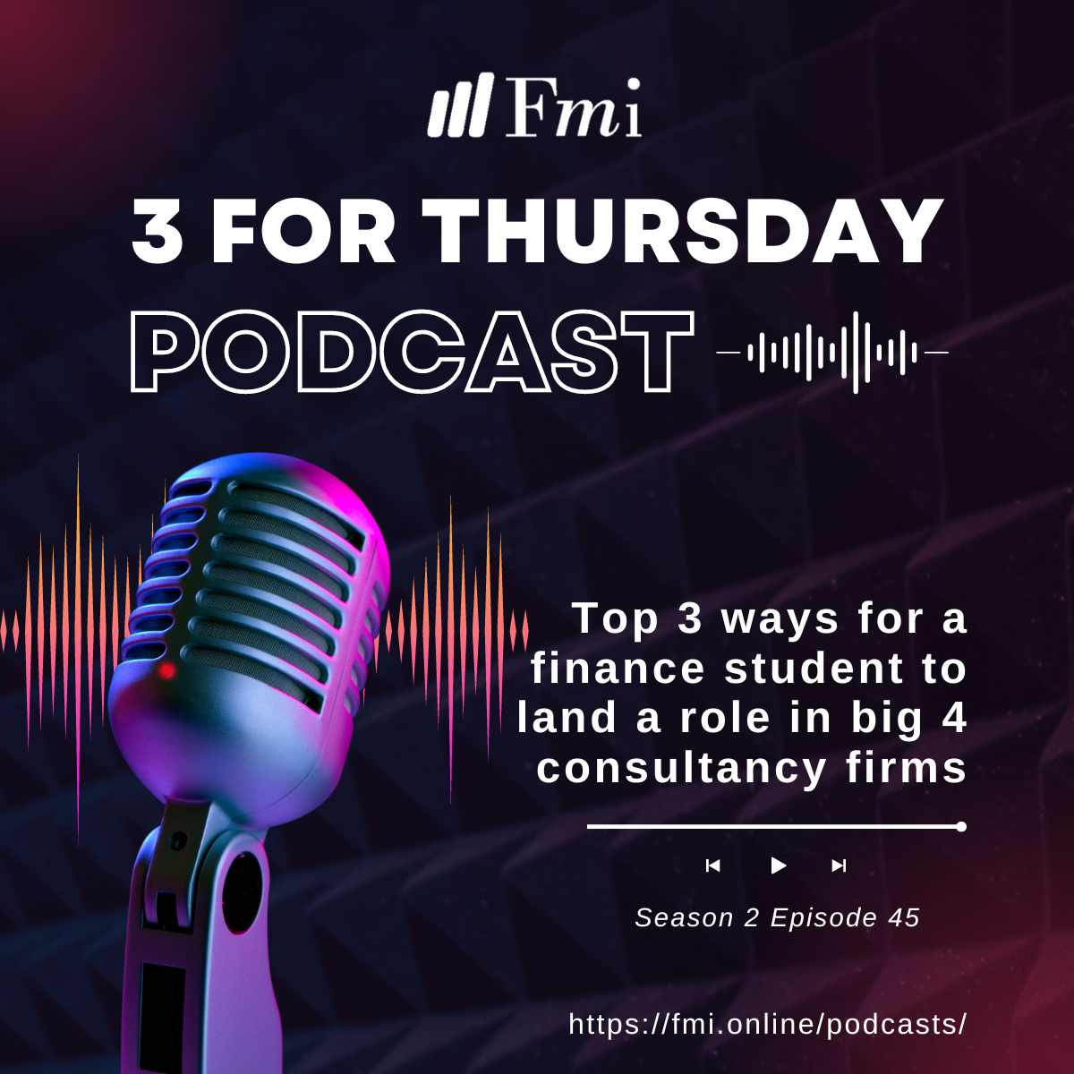 Top 3 ways for a finance student to land a role in big 4 consultancy firms